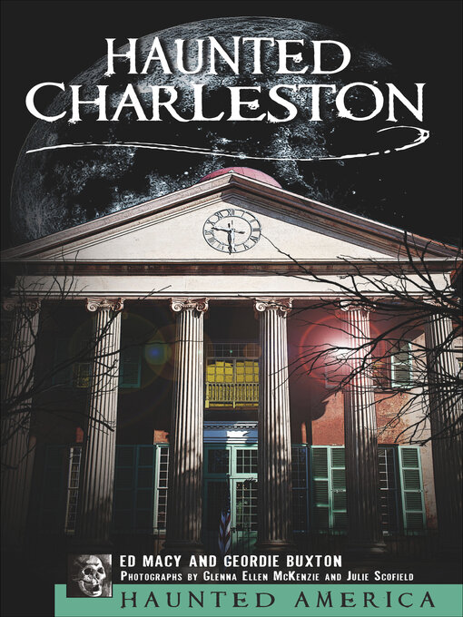 Title details for Haunted Charleston by Ed Macy - Wait list